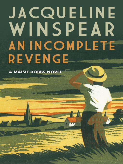 Title details for An Incomplete Revenge by Jacqueline Winspear - Available
